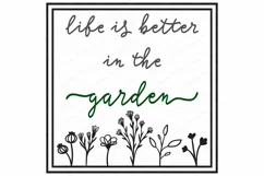 Life Is Better In The Garden - Farmhouse Sign SVG DXF EPS AI Product Image 2