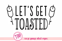 Camping design Let's Get Toasted svg png dxf eps Product Image 1