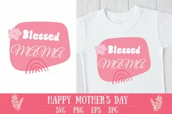 Blessed Mama quote SVG, PNG, EPS, JPG Product Image 1