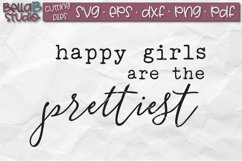 Happy Girls Are The Prettiest SVG, Wood Sign SVG Product Image 2