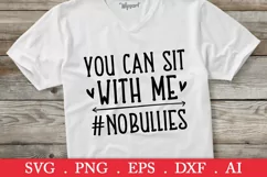 SALE! You can sit with me svg, no bullies svg, anti bully Product Image 1