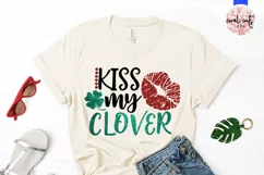 Kiss my clover - St. Patrick's Day SVG EPS DXF PNG Product Image 2