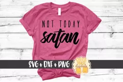 Not Today Satan - Faith SVG PNG DXF Cut Files Product Image 1