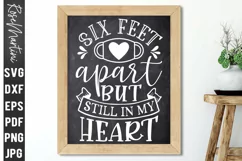 Six Feet Apart But Still In My Heart SVG Valentines Day Love Product Image 5