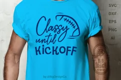 Football SVG - Classy Until kickoff svg , Football Mom Svg Product Image 4