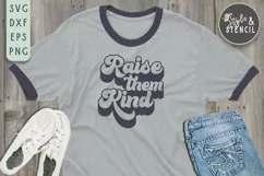 Raise Them Kind Retro SVG - PNG, DXF, SVG, EPS, Cut File Product Image 7