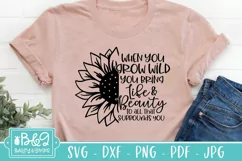 Sunflower SVG - Motivational Quote SVG - When You Grow Wild Product Image 1