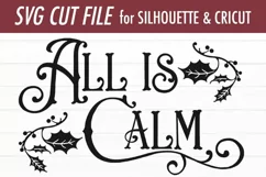 All Is Calm SVG | Holly SVG | Christmas SVG Product Image 2