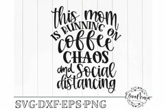 Social Distancing Humor SVG File | Coffee and Chaos Product Image 2