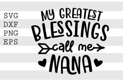 My greatest blessings call me nana SVG Product Image 1