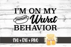 I'm On My Wurst Behavior - Oktoberfest SVG PNG DXF Cut Files Product Image 2