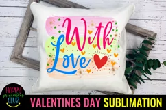 With Love Valentine Sublimation I Romantic Sublimation Product Image 3