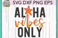Aloha Vibes Only SVG DXF PNG EPS Cutting Files Product Image 2