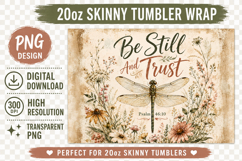 Be Still And Trust Tumbler Wrap PNG, Christian Dragonfly Product Image 2