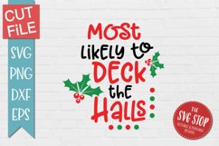 Most Likely To Deck The Halls | Funny Christmas T-shirt SVG Product Image 1