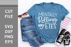 Mentally Rolling My Eyes, Hand Lettered, Cut File Product Image 1