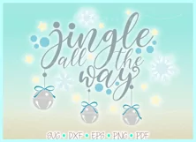 Jingle All The Way Christmas Holiday SVG Dxf Eps Png PDF Product Image 3
