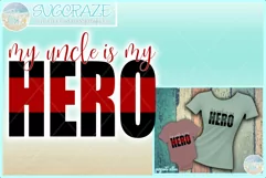My Uncle Is My Hero Quote Svg Dxf Eps Png Pdf Product Image 1