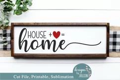 House plus love equals home - SVG, Sublimation, Printable Product Image 1