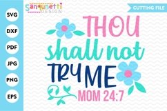 Thou shall not try me SVG, mom cut file Product Image 1