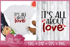 Its All About Love - SVG DXF EPS PNG Cutting File Product Image 1