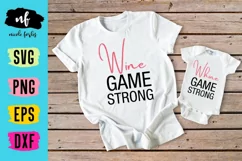 Wine Whine Game Strong Mommy & Me SVG Cut File Product Image 2