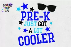 Pre-K Just got a Lot Cooler SVG - First Day of School SVG Product Image 3
