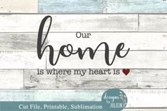 Home is where my heart is SVG, Sublimation, Printable Product Image 4