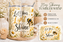Let Your Light Shine Tumbler Wrap PNG, Christian Bee 20oz Sk Product Image 3