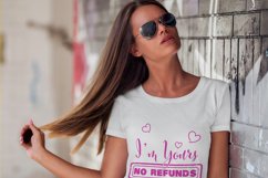 I&#039;m Yours No Refunds | Valentines Day Design | Love Quotes Product Image 8
