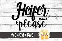 Heifer Please - Funny Women SVG PNG DXF Cut Files Product Image 2