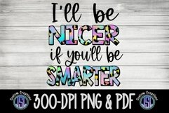I&#039;ll Be Nicer | Sublimation | SVG EPS DXF PNG PDF Product Image 3