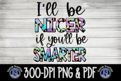 I'll Be Nicer | Sublimation | SVG EPS DXF PNG PDF Product Image 3