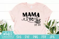 Mama To Bee SVG - Mom To Be - Pregnancy Announcement - 2021 Product Image 4