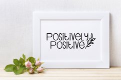 Positively Positive, A Stay Positive Inspirational SVG Product Image 3
