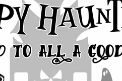 Happy Haunting To All And To All A Good Fright | Halloween Product Image 3