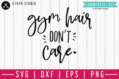 Gym hair don't care SVG | A Gym SVG Cut File| M44F Product Image 1