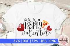 Pizza Is My Valentine - Love & Valentine SVG EPS DXF PNG Product Image 1