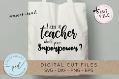I am a teacher what's your superpower SVG DXF PNG EPS Product Image 1