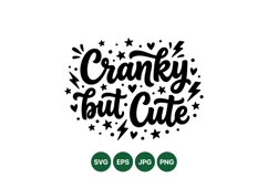 Hand Lettered Cranky But Cute Typography Design Product Image 1
