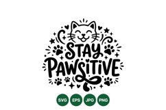 Stay Pawsitive Cat Quote SVG Illustration Design Product Image 1