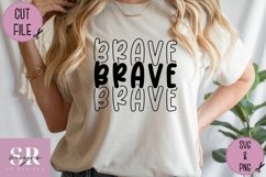 Brave stacked word| vinyl cutting | brave tshirt svg Product Image 2