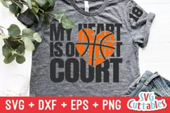 Basketball SVG | My Heart is on That Court | Basketball Mom Product Image 1