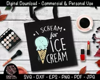I Scream For Ice Cream - Ice Cream SVG, Summer Ices Food SVG Product Image 4