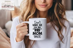 Don’t Make Me Use My Bad Mom Voice Design | SVG | PNG Product Image 3