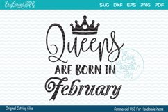 Queens are Born in February SVG, February Birthday Product Image 1