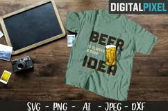 Beer Is Always A Good Idea SVG PNG DXF Circut | Crafters SVG Product Image 1