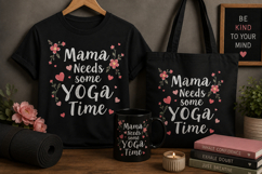 Mama Needs Some Yoga Time PNG | Mother’s Day Design Product Image 1