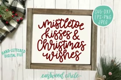 Mistletoe Kisses and Christmas Wishes - Hand Lettered SVG Product Image 2
