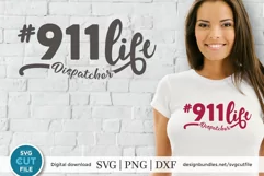 911 Dispatcher life svg - a 911 dispatcher svg for crafters Product Image 1